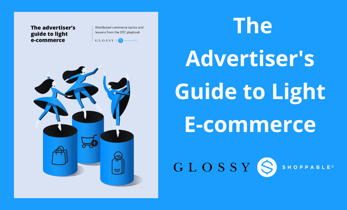 Glossy Advertiser Guide to Light E-commerce
